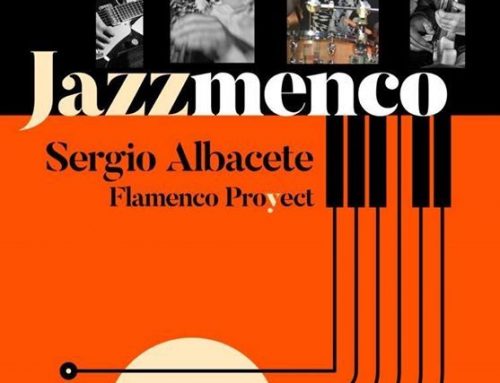 SERGIO ALBACETE NOS HABLA DE SUS ÚLTIMOS PROYECTOS ‘JAZZMENCO’ & ‘JAENIA’ / MAYO 2019